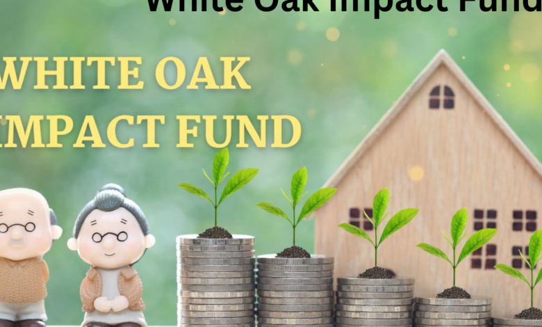 White Oak Impact Fund